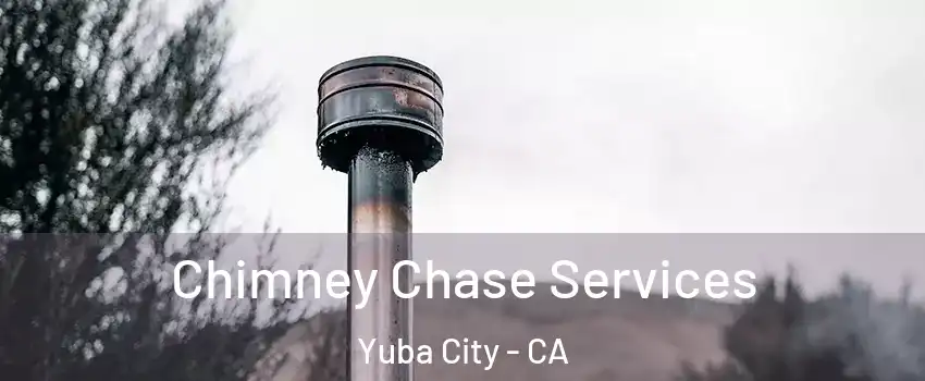  Chimney Chase Services Yuba City - CA