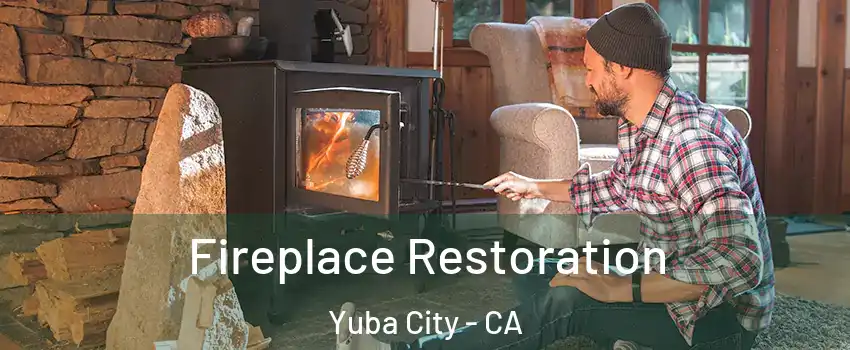  Fireplace Restoration Yuba City - CA