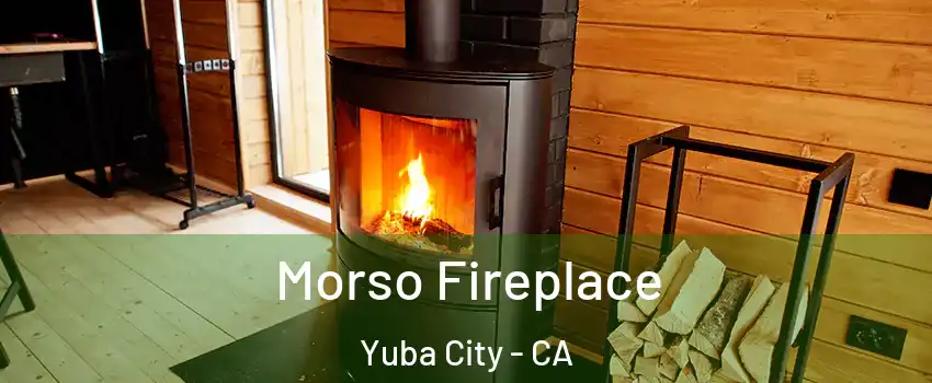  Morso Fireplace Yuba City - CA