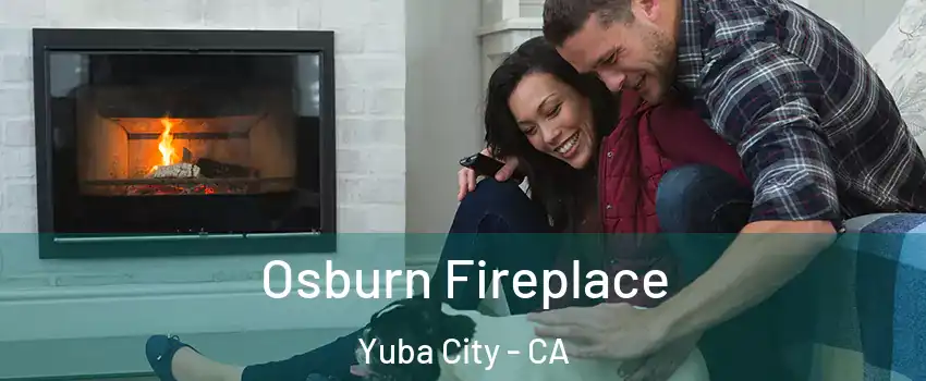  Osburn Fireplace Yuba City - CA